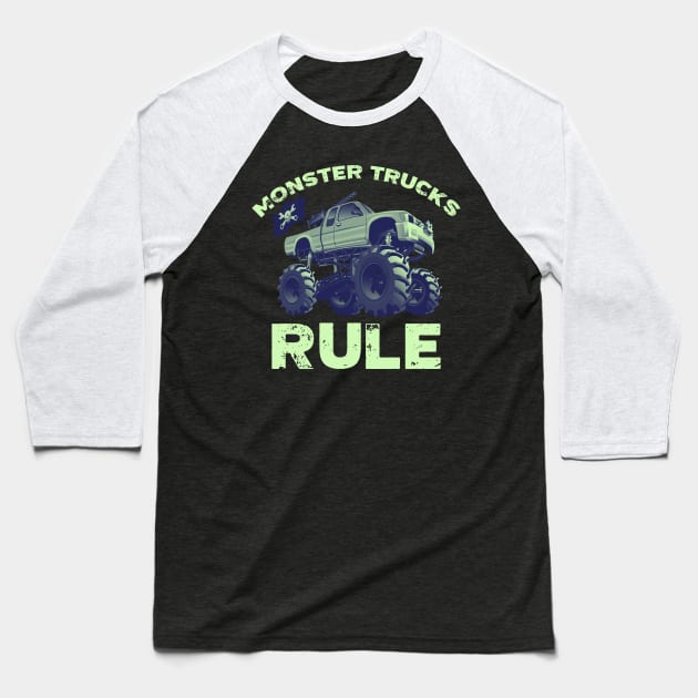 Monster Trucks Rule Funny Trucks Gift Baseball T-Shirt by TheVintageChaosCo.